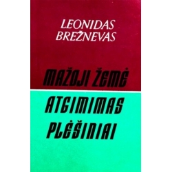 Brežnevas Leonidas - Mažoji žemė, Atgimimas, Plėšiniai