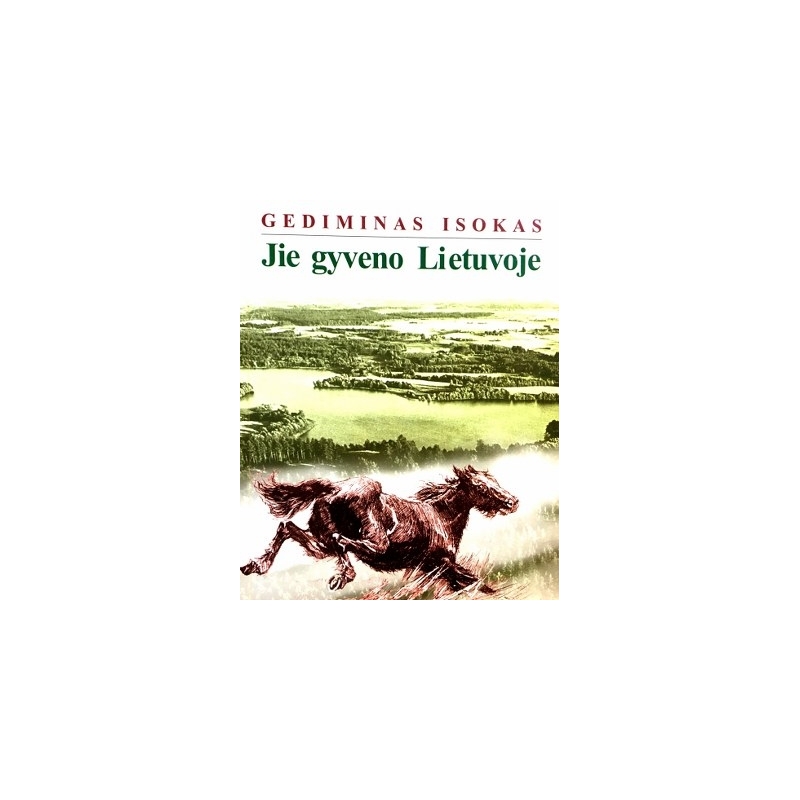 Isokas Gediminas - Jie gyveno Lietuvoje