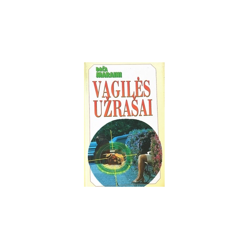 Maraini Dača - Vagilės užrašai