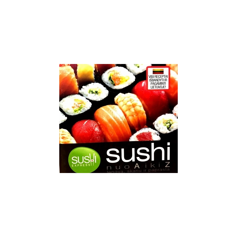 Nagelytė Raminta - Sushi. Nuo A iki Z