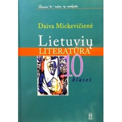 Mickevičienė Daiva - Lietuvių literatūra X kl. vadovėlis