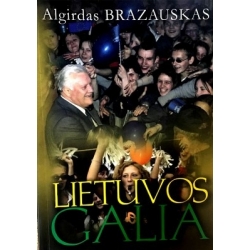 Brazauskas Algirdas - Lietuvos galia