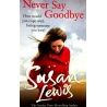 Lewis Susan - Never Say Goodbye