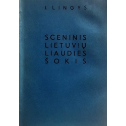 Lingys J. - Sceninis lietuvių liaudies šokis