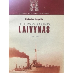 Surgailis Gintautas - Lietuvos karinis laivynas 1935-1940
