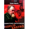 Pekeris Vudas - Paskutinis diktatorius: Fidelis Kastro