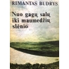 Budrys Rimantas - Nuo gagų salų iki maumedžių slėnio