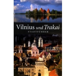 Piasecka Beata - Vilnius und Trakai: stadtfuhrer