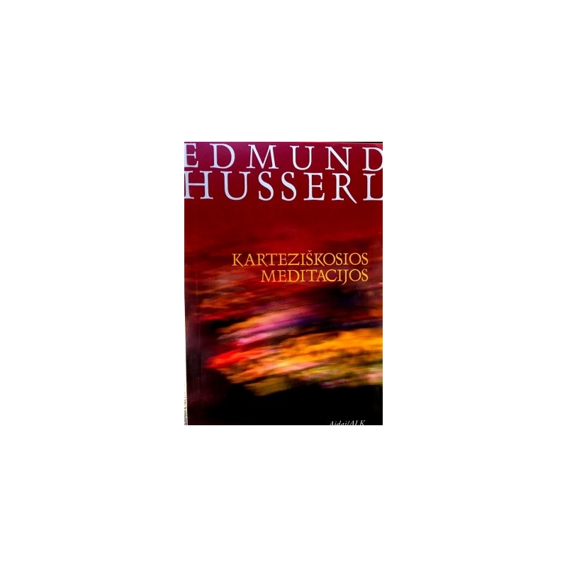 Husserl Edmund - Karteziškosios meditacijos