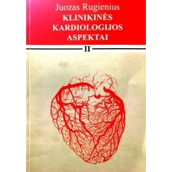 Rugienius Juozas - Klinikinės kardiologijos aspektai. II dalis