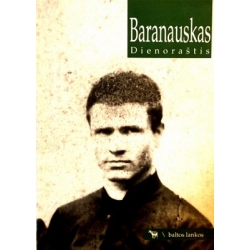 Baranauskas Antanas - Dienoraštis