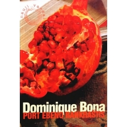 Bona Dominique - Port Ebeno rankraštis