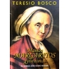 Bosco Teresio - Mamos Margaritos gyvenimas