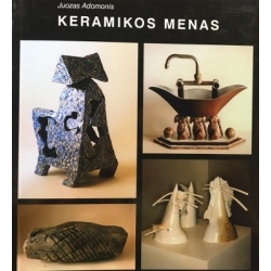 Adomonis Juozas - Keramikos menas