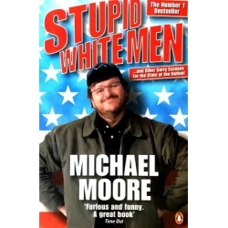 Moore Michael - Stupid White Men
