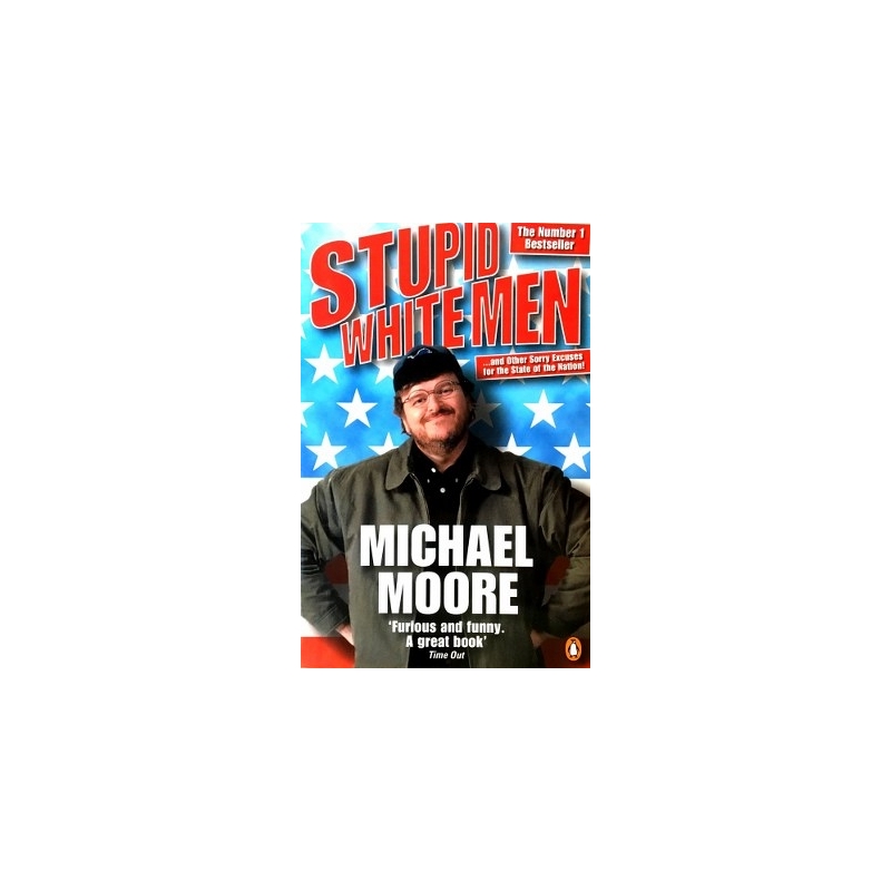 Moore Michael - Stupid White Men