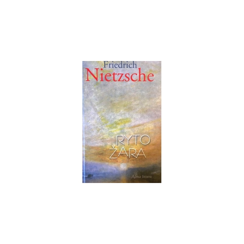 Nietzsche Friedrich - Ryto žara