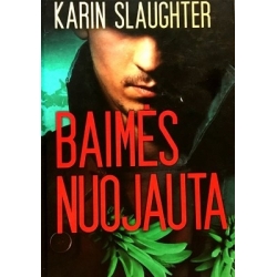 Slaughter Karin - Baimės nuojauta