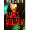 Slaughter Karin - Baimės nuojauta