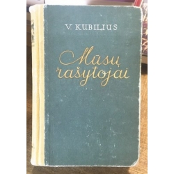 Kubilius Vytautas - Mūsų rašytojai
